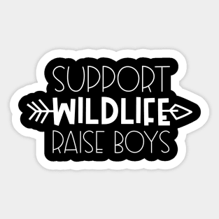 Support Wildlife Raise Boys Mothers Day Gift Sticker